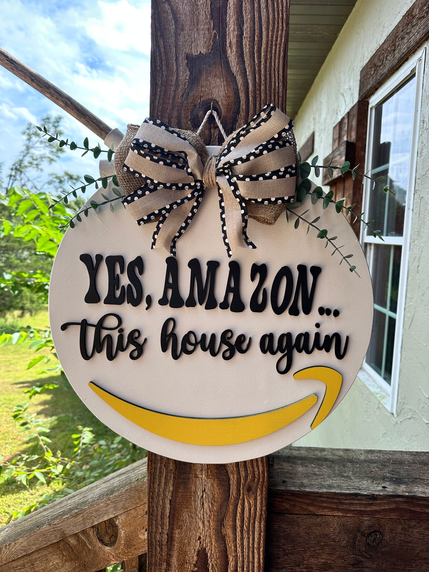 Yes Amaz0n this house Door Hanger