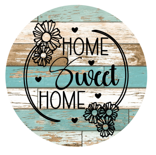 Home Sweet Home Script Teal Wooden Background Metal Sign