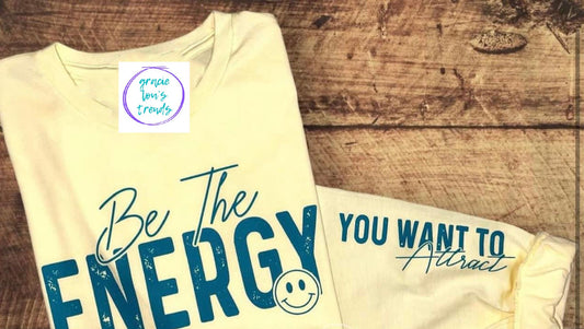 Be The Energy Long Sleeve Tee